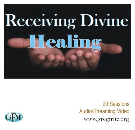 Receiving Divine Healing Mp3s And Streaming Video Greg Fritz Ministries