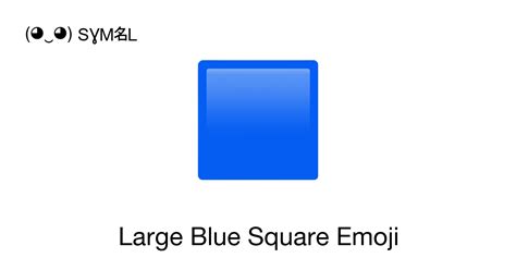 🟦 Large Blue Square Blue Square Emoji 📖 Emoji Meaning Copy And 📋