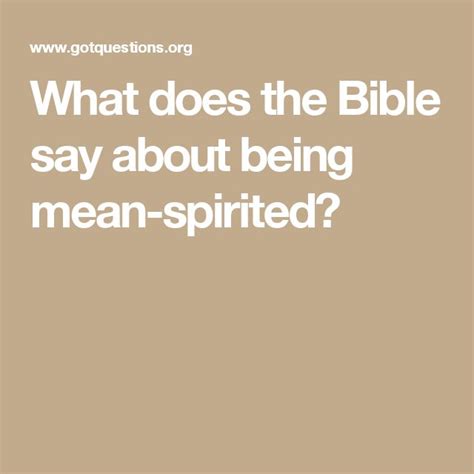 What Does The Bible Say About Being Mean Spirited Mean Spirited