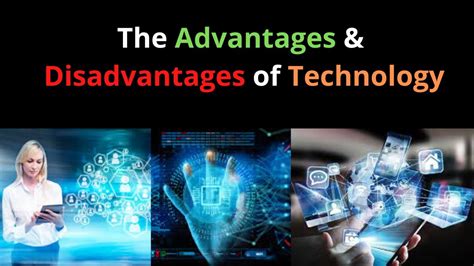 The Advantages And Disadvantages Of Technology Future Of Technology