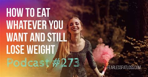 How To Eat Whatever You Want And Still Lose Weight