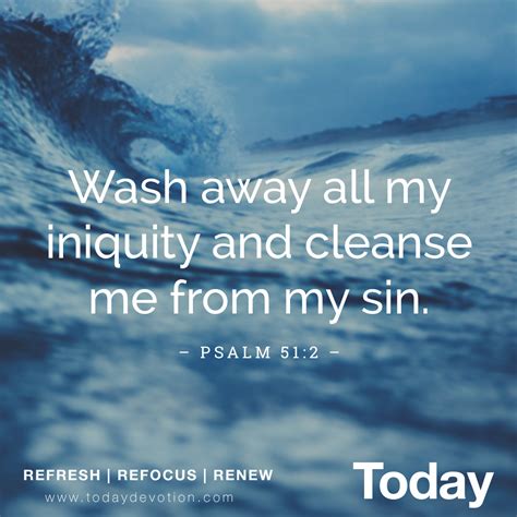 Wash Away All My Iniquity And Cleanse Me From My Sin Psalm 512 Christian Quotes Verses