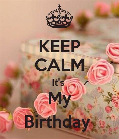 Keep Calm Its My Birthday Image Quote Pictures Photos
