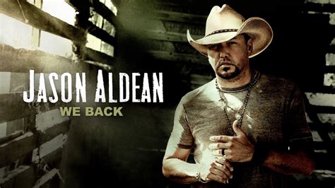 Jason Aldean We Back Official Audio YouTube