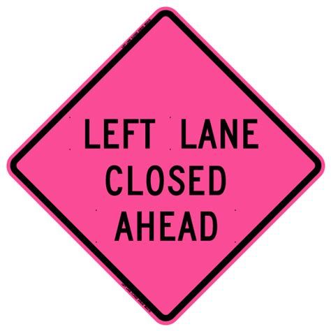 Left Lane Closed Ahead W20 5 Work Zone Sign Bone Safety Signs Disco