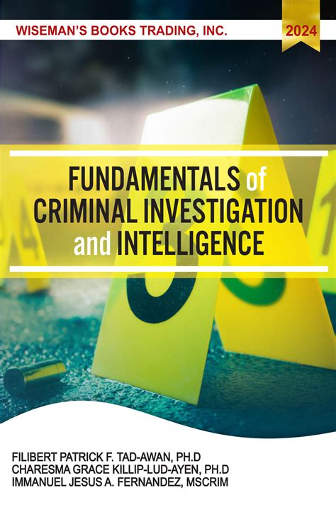 Fundamentals Of Criminal Investigation And Intelligence Wisemans
