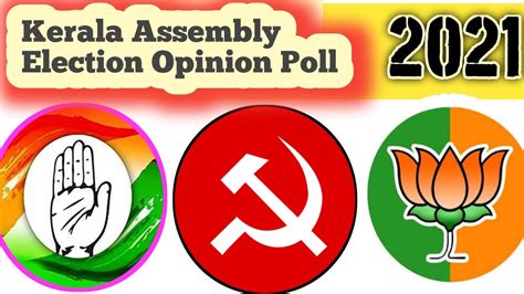 International election visitors programme 2021. Kerala Assembly Election Opinion poll 2021 Who will win ...