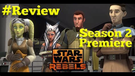 Star Wars Rebels Season 2 Premiere Review Spoilers Rebels Round Up
