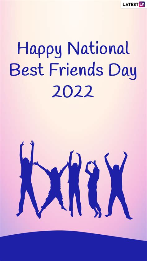 National Best Friends Day 2022 Wishes Messages Quotes And Greetings For Bffs 🙏🏻 Latestly