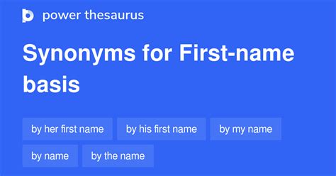 First Name Basis Synonyms 42 Words And Phrases For First Name Basis