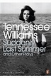 Suddenly Last Summer And Other Plays by Tennessee Williams - Penguin ...