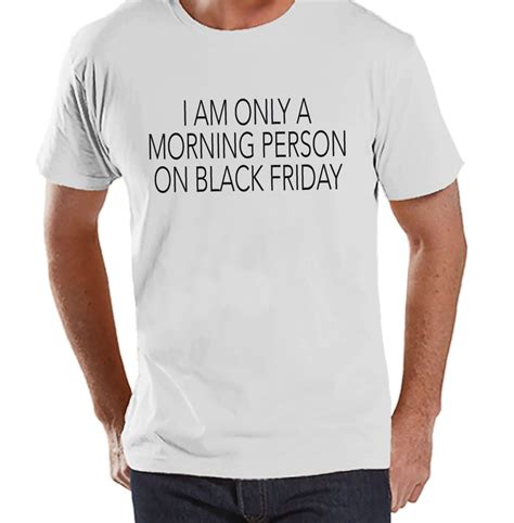 Black Friday Shirts Funny Shopping Shirt Im Only A Morning Person