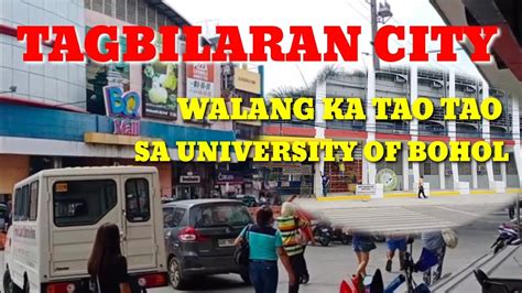 Tagbilaran City August 19 2020 University Of Bohol Walang Ka Tao