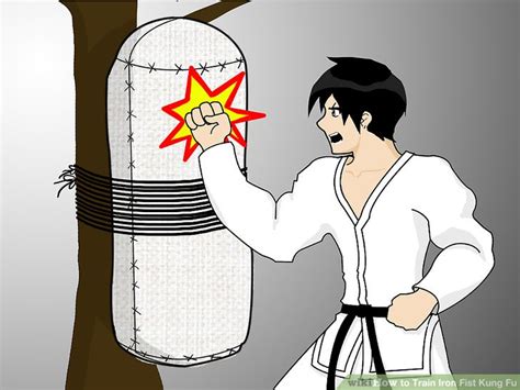How To Train Iron Fist Kung Fu 9 Steps With Pictures Wikihow