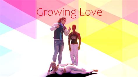 Growing Love Part 1
