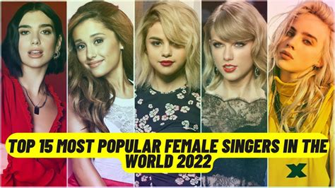 top 15 most popular female singers in the world 2022 3d comparison video youtube