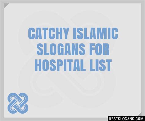 100 Catchy Islamic For Hospital Slogans 2024 Generator Phrases