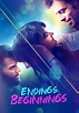 Endings, Beginnings - Ricomincio da te (2019) Film Dramma, Romantico ...