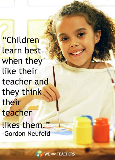 Children learn best when they like their teacher... | Teaching ...