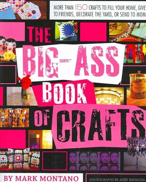 The Big Ass Book Of Crafts Mark Montano 9781416937852 Boeken