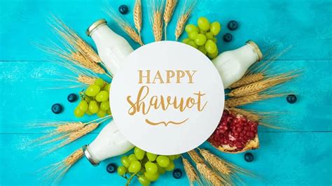 Happy Shavuot 2023 Wishes Images Quotes And Messages