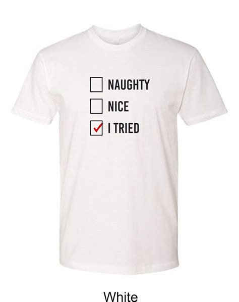 naughty nice i tried funny christmas short sleeve tee santa s list holiday shirt trendy etsy