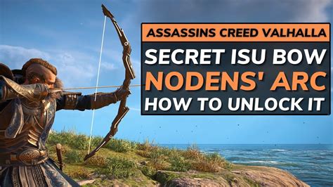 How To Unlock The SECRET Isu Bow In Assassin S Creed Valhalla NODENS