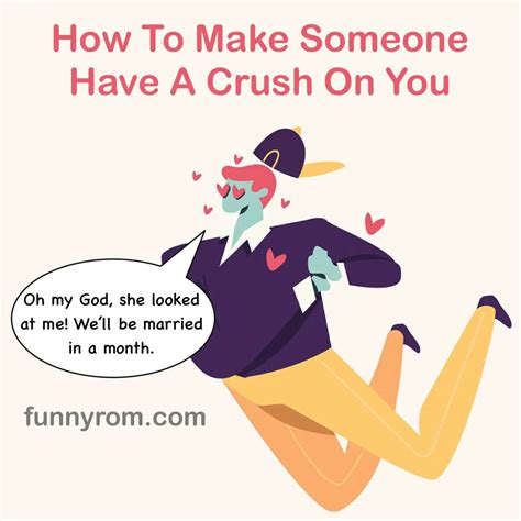 How To Make Someone Have A Crush On You