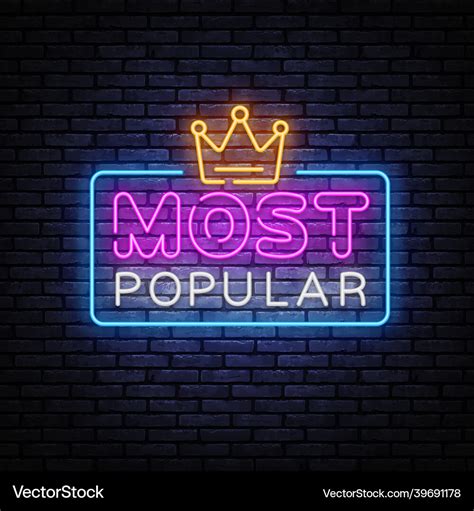 Most Popular Neon Sign For Banner Design Vector Image