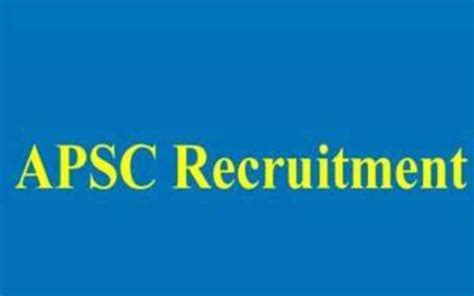 APSC Recruitment Vacancy Available