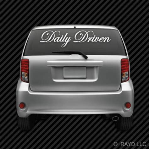 Large Daily Driven Windshield Vehicle Sticker Die Cut Decal Self