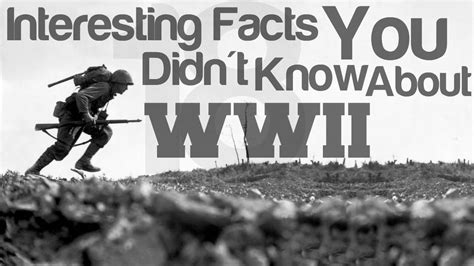 18 Interesting Facts You Didnt Know About Ww2 Youtube