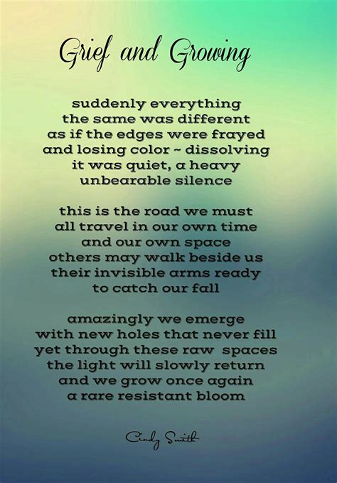 Grief And Growing Cindy Smith Grieving Quotes Grief Grief Poems