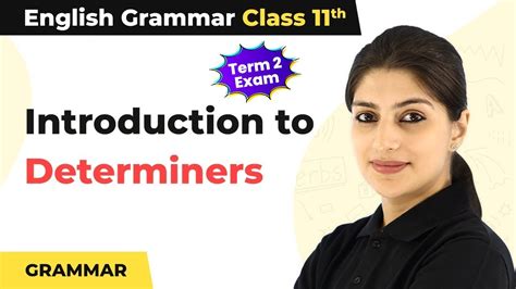 Class 11 English Grammar Introduction To Determiners Youtube