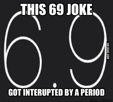 Who Dosent Love 69 Jokes 9gag