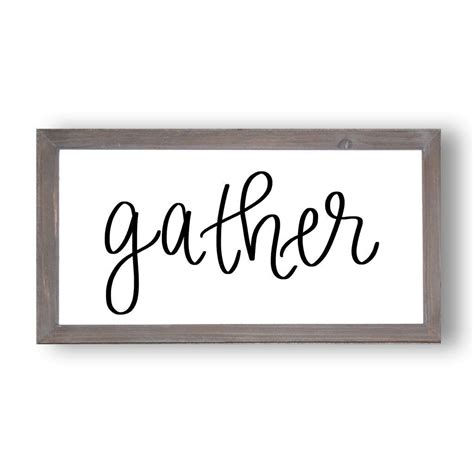 See more ideas about wood signs, gather sign, wooden signs. Gather Wood Sign 9X17 | Gather wood sign, Sweet water ...