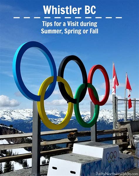 Whistler Bc Tips For Visiting Whistler During The Summer Spring Or