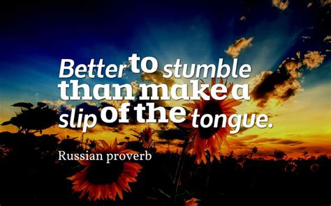 better to stumble than make a slip of the tongue tongue quote inspirational quotes collection