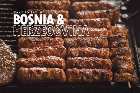 Bosnian Food 20 Traditional Dishes To Try Will Fly For Food