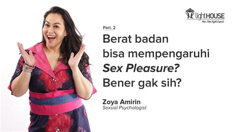 Zoya Amirin Ep 2 Berat Badan Bisa Mempengaruhi Sex Pleasure Bener Gak Sih Youtube