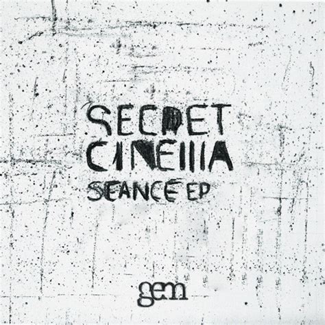 Stream Secret Cinema Seance Original Aug 11 On Gem Records By Gem