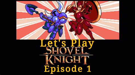 Lets Play Shovel Knight Ep 1 Shovel Knight Vs Black Knight Youtube