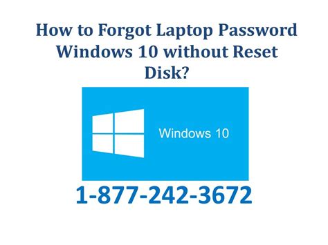 How To Forgot Laptop Password Windows 10 Without Reset Disk Ppt Download