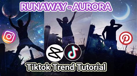 Aurora Runaway Tiktok Trend Capcut Editing Tutorial Philippines