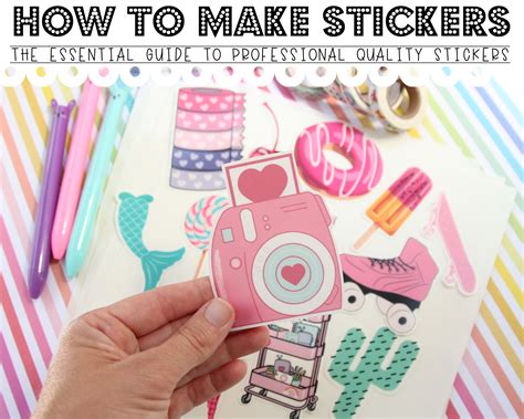 How Do You Make Stickers? The Essential Guide to Homemade Quality