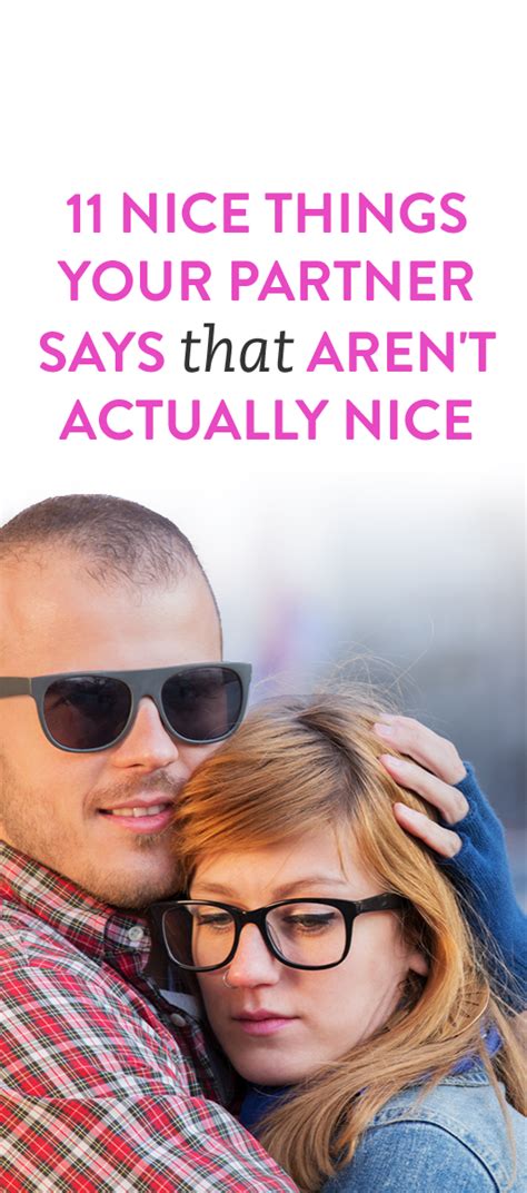 11 Nice Things Your Partner Says That Arent Actually Nice Ambassador