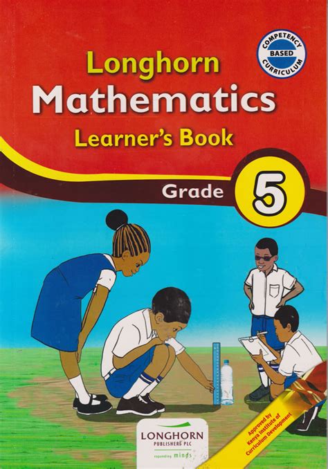 Longhorn Mathematics Learners Book Grade 5 Approved Text Book Centre