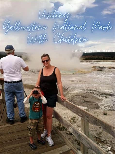 Our Yellowstone National Park With Children Travel And Adventures
