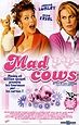 Mad Cows (1999)