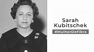 SARAH KUBITSCHEK | #MulherDeFibra - YouTube